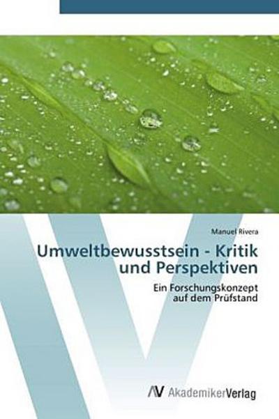 Umweltbewusstsein - Kritik und Perspektiven