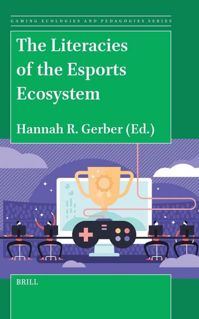 The Literacies of the Esports Ecosystem