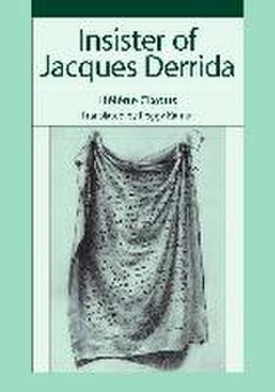 Insister of Jacques Derrida