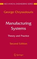 Manufacturing Systems: Theory and Practice