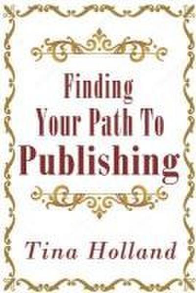 Barone, M: Finding Your Path to Publishing