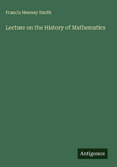 Lecture on the History of Mathematics