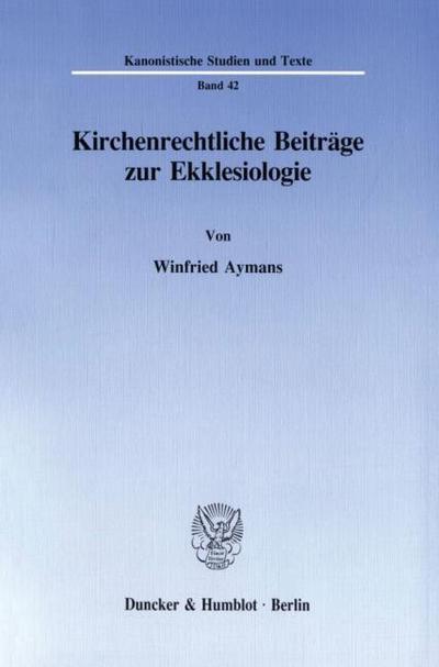 Kirchenrechtliche Beiträge zur Ekklesiologie.
