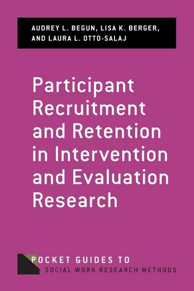 Participant Recruitment and Retention in Intervention and Evaluation Research