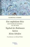 Eine empfindsame Reise, Briefe an Eliza, Tagebuch des Brahmanen, Satiren, Kleine Schriften
