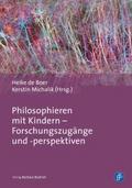Philosophieren mit Kindern - Forschungszugänge und -perspektiven