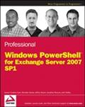 Professional Windows PowerShell for Exchange Server 2007 Service Pack 1 - Joezer Cookey-Gam