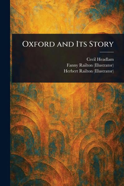 Oxford and Its Story