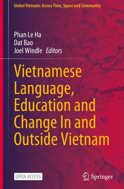 Vietnamese Language, Education and Change In and Outside Vietnam