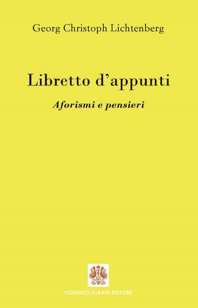 Libretto d’appunti. Aforismi e pensieri