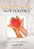 God’s Way, Not Politics