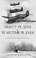 Dusty Plains & Wartime Planes