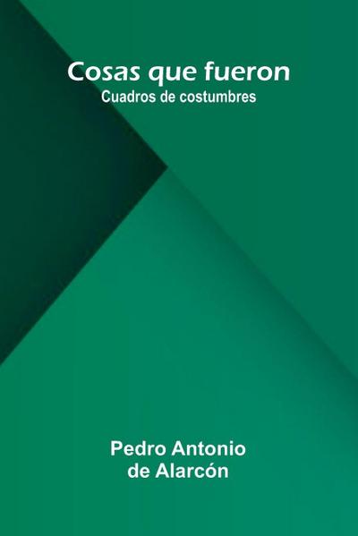 Cosas Que Fueron