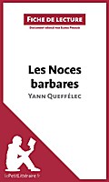 Les Noces barbares de Yann Queffélec (Fiche de lecture)