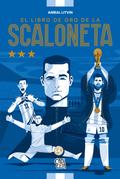 El libro de oro de La Scaloneta