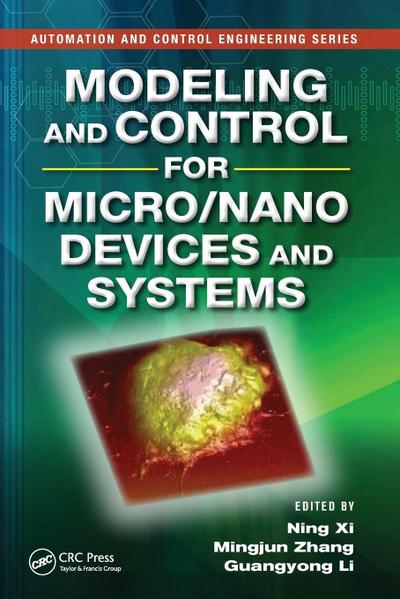 Modeling and Control for Micro/Nano Devices and Systems