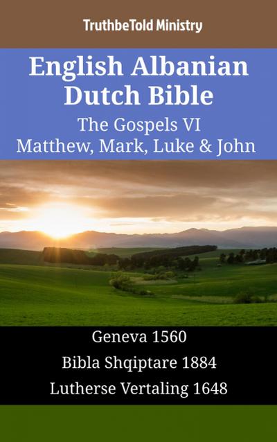 English Albanian Dutch Bible - The Gospels VI - Matthew, Mark, Luke & John