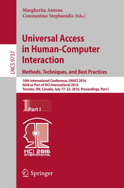 Universal Access in Human-Computer Interaction. Methods, Techniques, and Best Practices