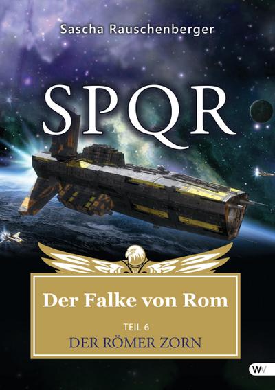 SPQR, Der Falke von Rom - Der Römer Zorn