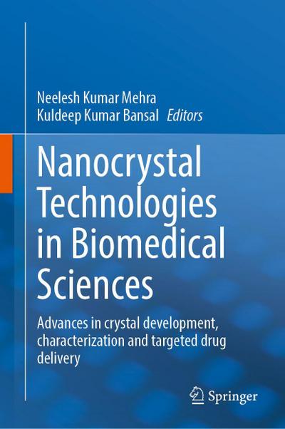 Nanocrystal Technologies in Biomedical Sciences