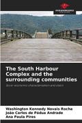 The South Harbour Complex and the surrounding communities