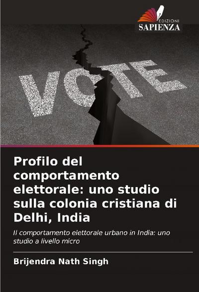 Profilo del comportamento elettorale: uno studio sulla colonia cristiana di Delhi, India