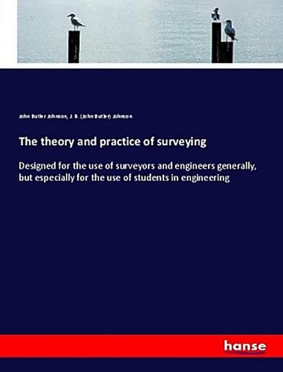 The theory and practice of surveying