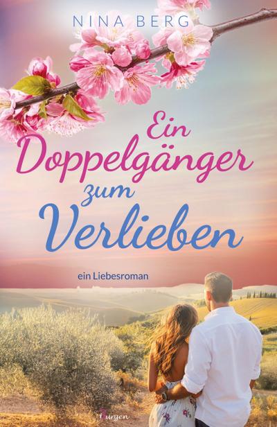 Ein Doppelgänger zum Verlieben: Romantik für Frauen in einem herzerwärmenden Urlaubsroman in Italien