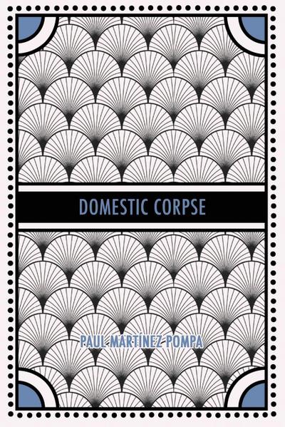 Domestic Corpse