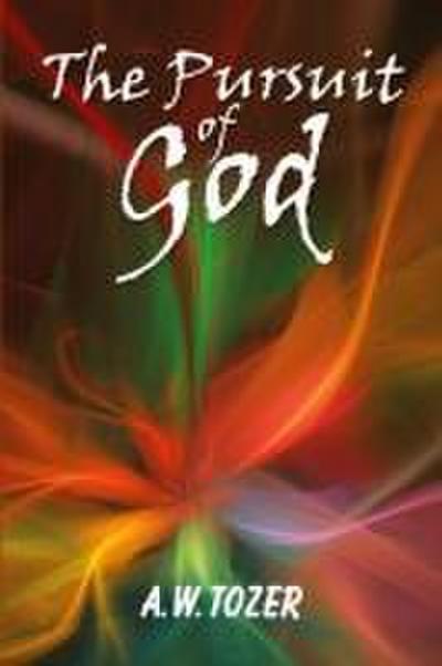 The Pursuit of God