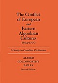 The Conflict of European and Eastern Algonkian Cultures, 1504-1700