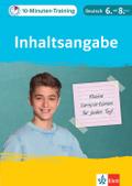 Klett 10-Minuten-Training Deutsch Aufsatz Inhaltsangabe 6.-8. Klasse: Kleine Lernportionen für jeden Tag