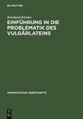 Einführung in die Problematik des Vulgärlateins