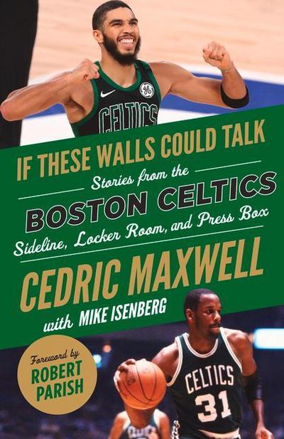 If These Walls Could Talk: Boston Celtics