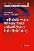 The Dialectic Relation Between Physics and Mathematics in the XIXth Century