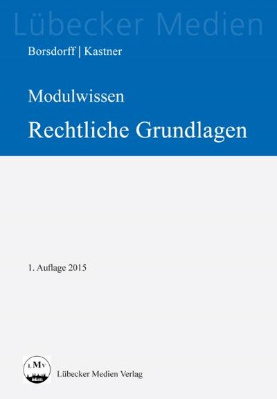 MODULWISSEN Rechtliche Grundlagen