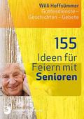 155 Ideen für Feiern mit Senioren