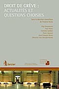 Droit de grève : actualités et questions choisies