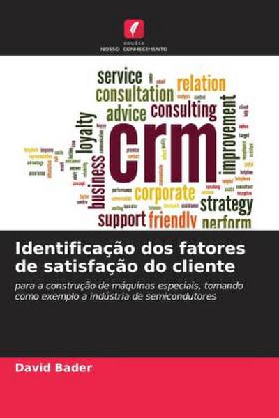 Identificação dos fatores de satisfação do cliente