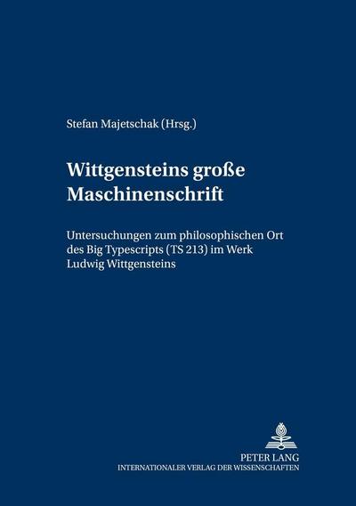 Wittgensteins ’große Maschinenschrift’