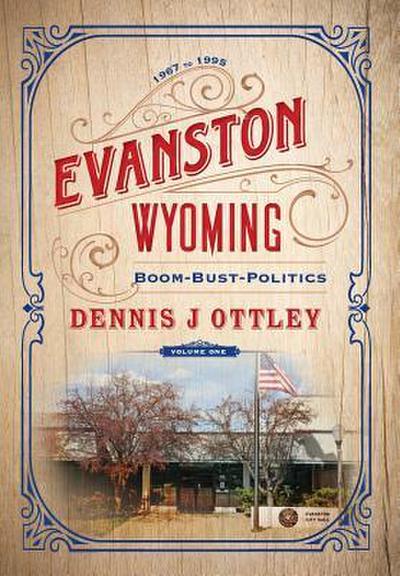 Evanston Wyoming Volume 1