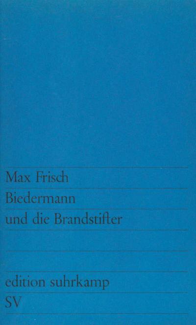 Biedermann und die Brandstifter