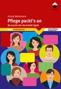 Pflege packt’s an