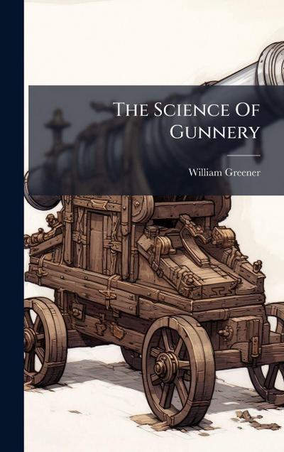 The Science Of Gunnery
