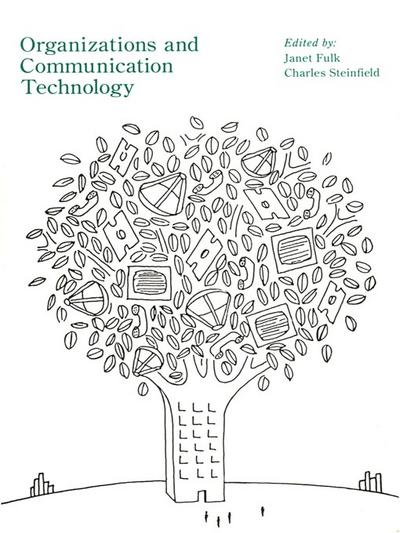 Organizations and Communication Technology