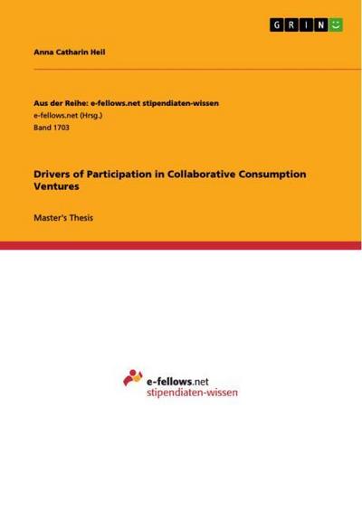 Drivers of Participation in Collaborative Consumption Ventures