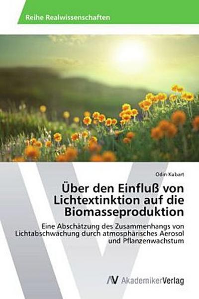 Über den Einfluß von Lichtextinktion auf die Biomasseproduktion