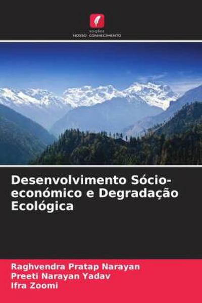 Desenvolvimento Sócio-económico e Degradação Ecológica