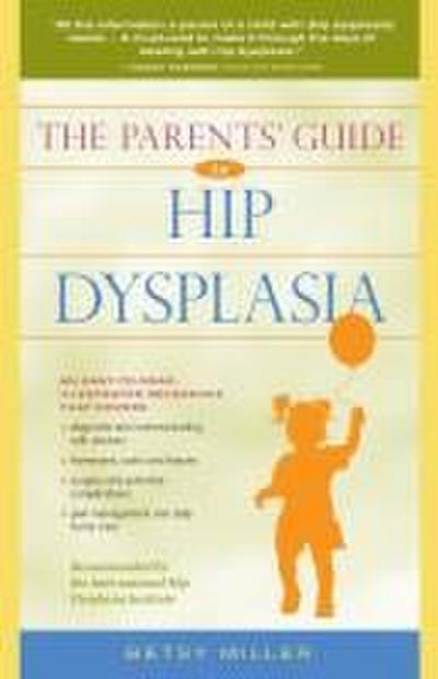 The Parents’ Guide to Hip Dysplasia