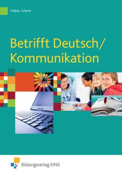 Betrifft Deutsch / Kommunikation / Schulbuch